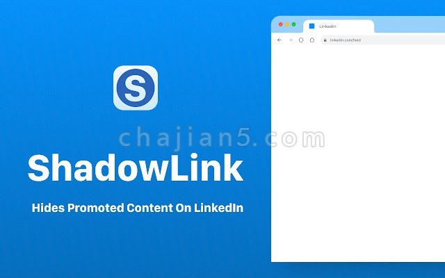 Shadowlink 隐藏linkedin提要（主页）和工作列表上的推广内容
