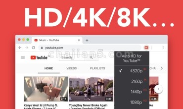 Auto HD/4K/8K for YouTube™适用于油管YouTube™的自动HD/4K/8K