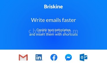 Briskine 邮件模板for Gmail 更有效率的写邮件